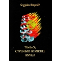 Tibetiečių gyvenimo ir mirties knyga Tibetiečių gyvenimo ir mirties knyga